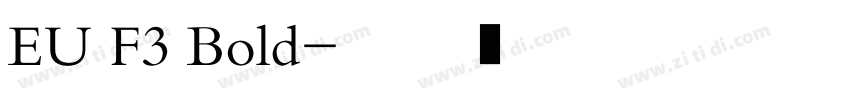 EU F3 Bold字体转换